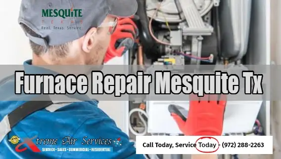 Furnace Repair Mesquite Tx